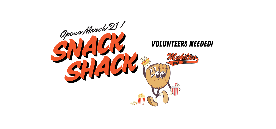 Snack Shack Opens March 21 - Volunteers Needed!